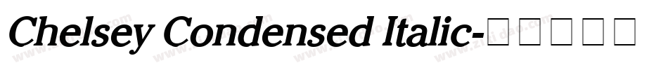 Chelsey Condensed Italic字体转换